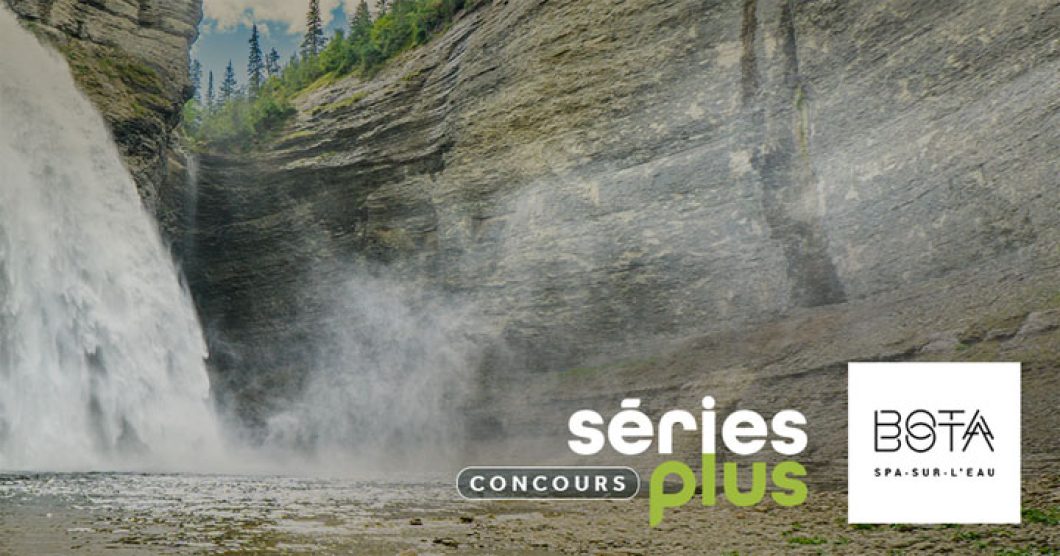 Concours Séries Plus Anticosti - Un moment au spa