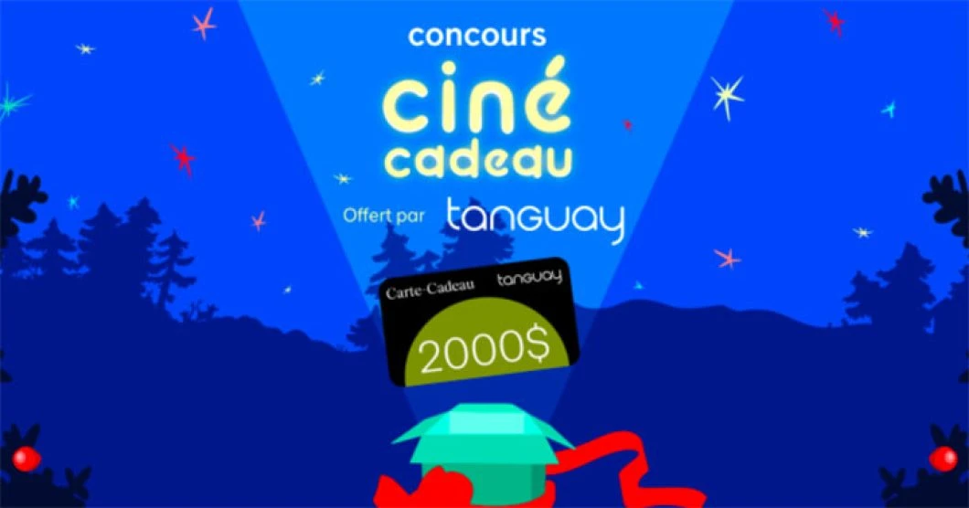 Concours Ciné-cadeau offert par Tanguay