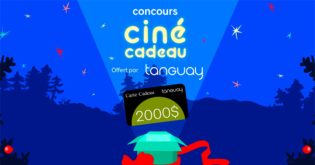 Concours Ciné-cadeau offert par Tanguay