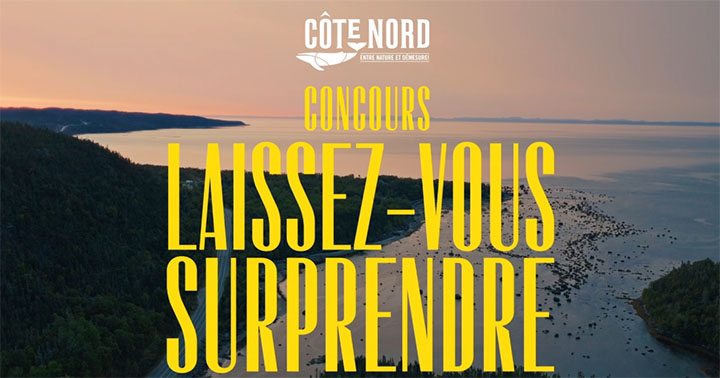 Concours Tourisme Côte-Nord - Laissez-vous surprendre